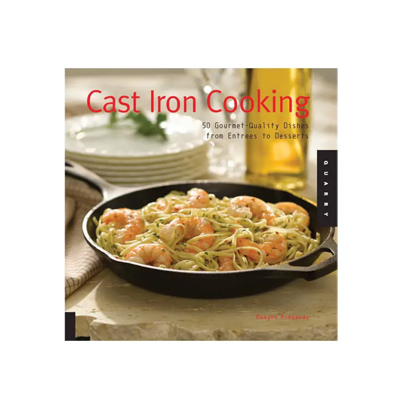 Cast Iron Cooking: 50 Gourmet Recipes — From Main Dishes To Decadent Desserts 1