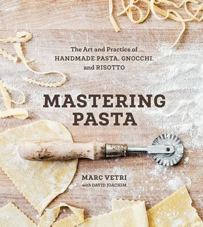 Mastering Pasta: Techniques And Recipes By Chef Marc Vetri 1