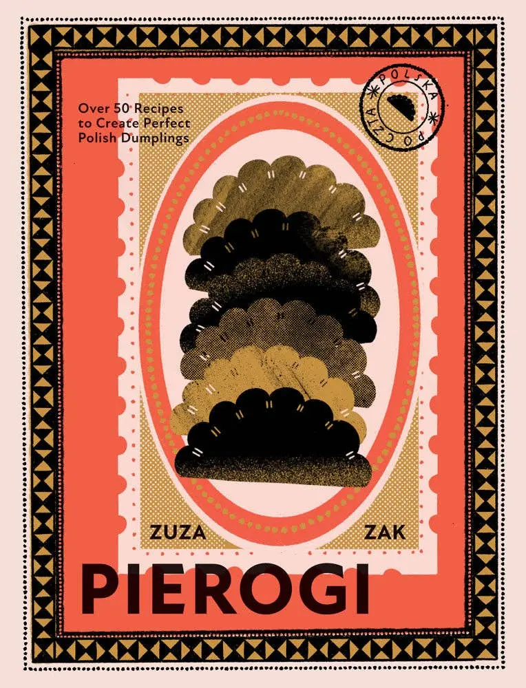 Pierogi Perfection: 50 Authentic And Creative Polish Dumpling Recipes 1