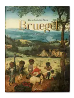 Pieter Bruegel: The Complete Paintings, Drawings, And Prints 1