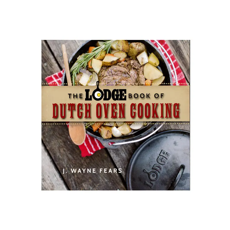 The Lodge Dutch Oven Cookbook – Recipes & Techniques Guide 1