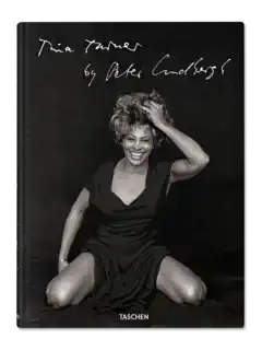 Tina Turner: Portraits By Peter Lindbergh – Iconic Studio And On-Location Sessions 1