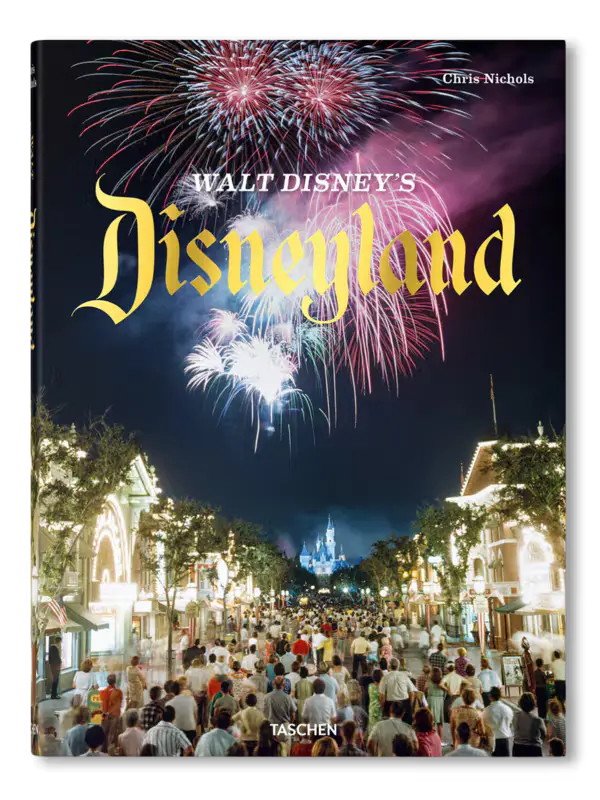Walt Disney’S Disneyland: The Original Park And Its Enduring Magic 1